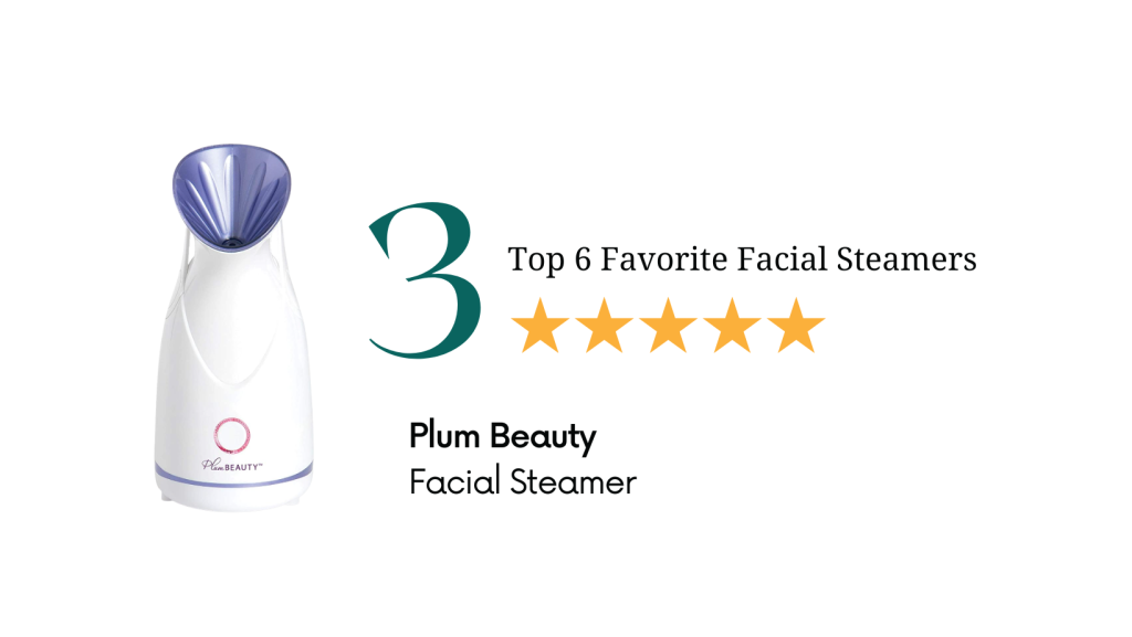 Our 6 Favorite Facial Steamers to Deep Clean Your Pores and Banish