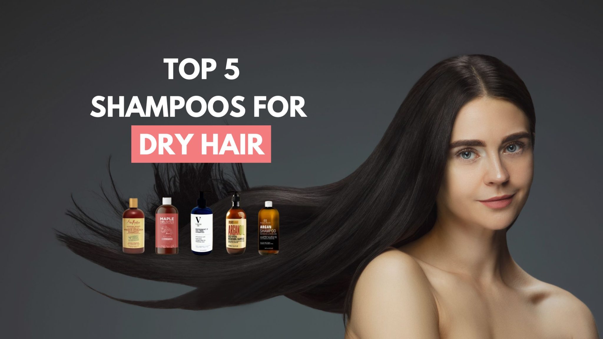 Top Five Shampoos For Dry Hair In 2023 - Cosmetics Report